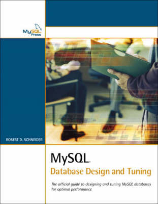 MySQL Database Design and Tuning - Robert D Schneider