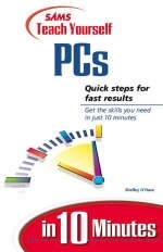 Sams Teach Yourself PCs in 10 Minutes - Shelley O'Hara