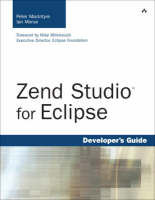 Zend Studio for Eclipse Developer's Guide - Peter MacIntyre, Ian Morse