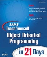 Sams Teach Yourself Object Oriented Programming in 21 Days - Anthony Sintes