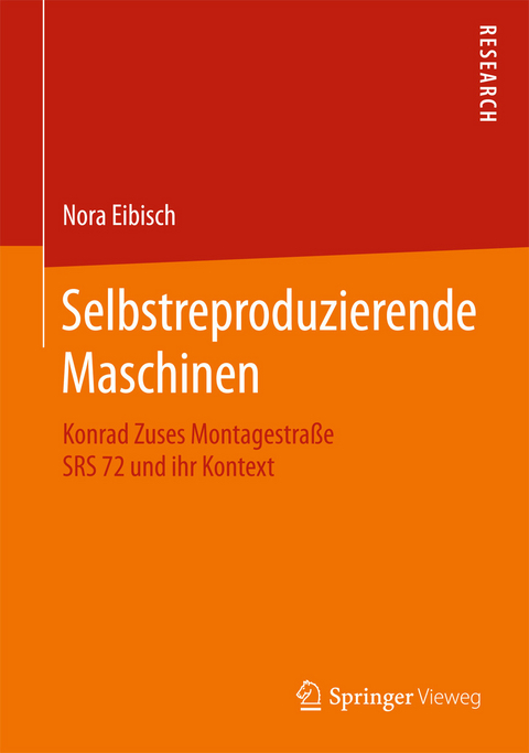 Selbstreproduzierende Maschinen -  Nora Eibisch