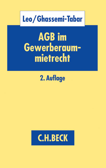 AGB im Gewerberaummietrecht - Ulrich Leo, Nima Ghassemi-Tabar