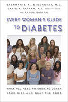 Every Woman's Guide to Diabetes - Stephanie A. Eisenstat, Ellen Barlow