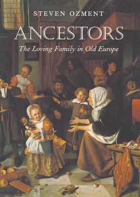 Ancestors - Steven Ozment