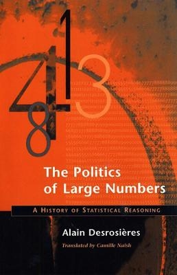 The Politics of Large Numbers - Alain Desrosières