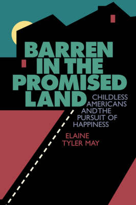 Barren in the Promised Land - Elaine T. May