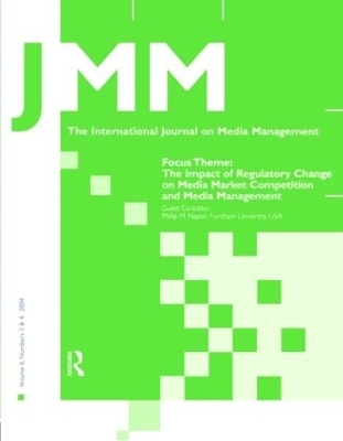 The Impact of Regulatory Change on Media Market Competition and Media Management - 