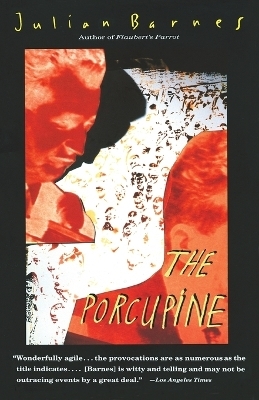 The Porcupine - Julian Barnes