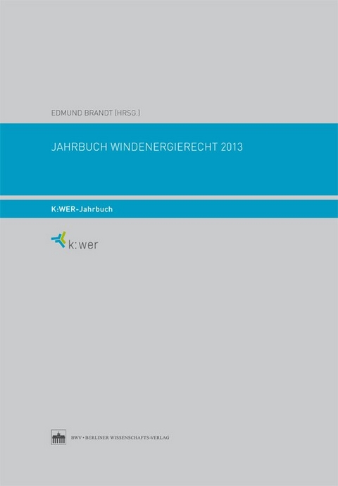 Jahrbuch Windenergierecht 2013 - 