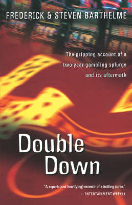 Double Down - Frederick Barthelme, Steve Barthelme