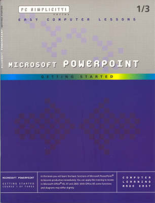 Microsoft Powerpoint - Getting Started -  PC Simplicity!