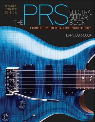 The PRS Electric Guitar Book - Dave Burrluck