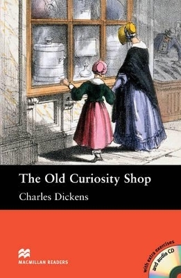 Macmillan Readers Old Curiosity Shop The Intermediate Reader & CD Pack - Helen Holwill, Charles Dickens