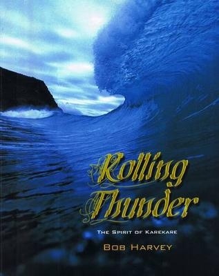 Rolling Thunder - Bob Harvey