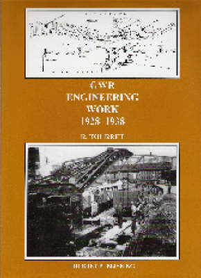 GWR Engineering Work: 1928-1938 - R. Tourret