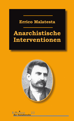 Anarchistische Interventionen - Errico Malatesta