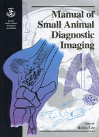 Manual of Small Animal Diagnostic Imaging - 