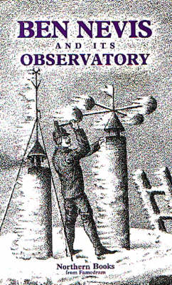 Ben Nevis and Its Observatory -  Northern Books