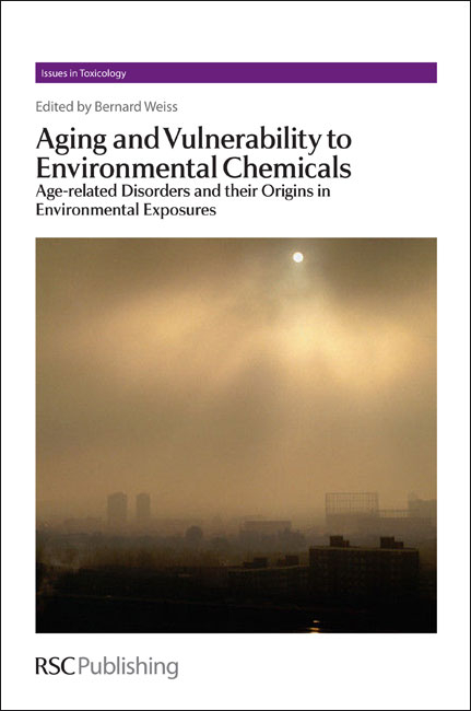 Aging and Vulnerability to Environmental Chemicals - 