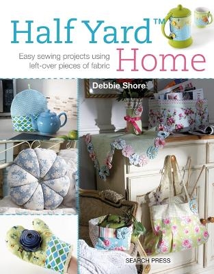 Half Yard™ Home - Debbie Shore