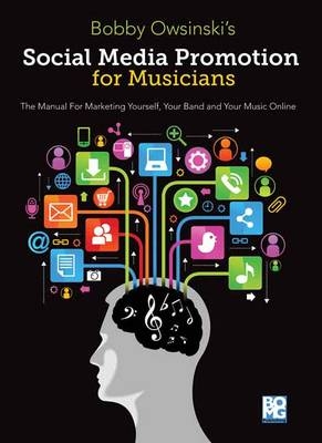 Social Media Promotions for Musicians - Bobby Owsinski