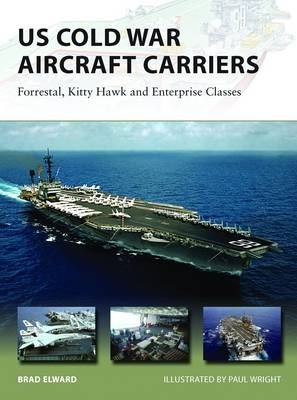 US Cold War Aircraft Carriers -  Brad Elward