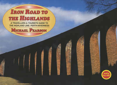 Iron Road to the Highlands - Michael Pearson