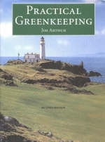 Practical Greenkeeping - Jim Arthur