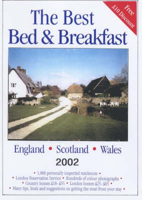 The Best Bed and Breakfast in England, Scotland and Wales - Joanna Mortimer, Sigourney Welles, Jill Darbey