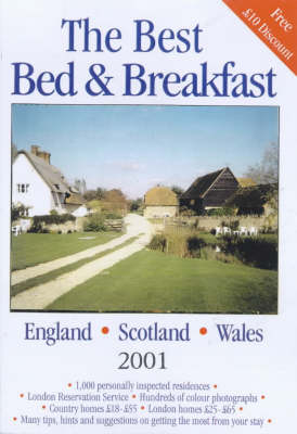 The Best Bed and Breakfast in England, Scotland and Wales - Joanna Mortimer, Sigourney Welles, Jill Darbey