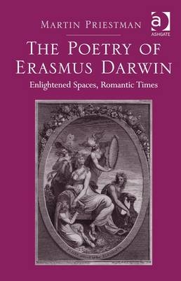 Poetry of Erasmus Darwin -  Martin Priestman