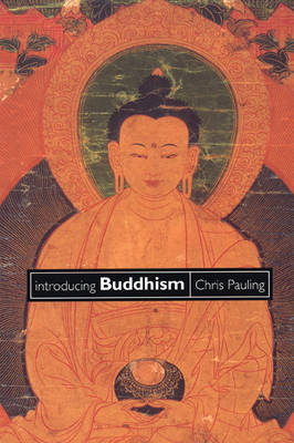 Introducing Buddhism - Chris Pauling