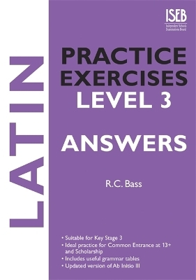 Latin Practice Exercises Level 3 Answer Book - R. C. Bass