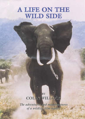 A Life on the Wild Side - Colin Willock