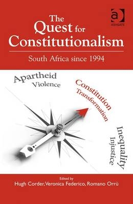 The Quest for Constitutionalism -  Hugh Corder,  Veronica Federico