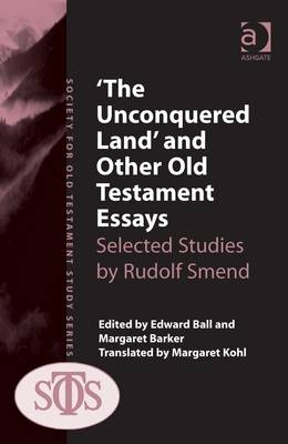 'The Unconquered Land' and Other Old Testament Essays -  Margaret Barker