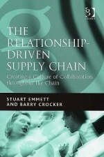 Relationship-Driven Supply Chain -  Barry Crocker,  Stuart Emmett