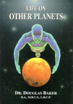 Life on Other Planets - Douglas Baker