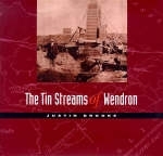 The Tin Streams of Wendron - Justin Brooke