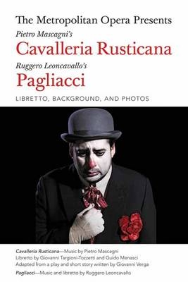 The Metropolitan Opera Presents: Mascagni's Cavalleria Rusticana/Leoncavallo's Pagliacci - 