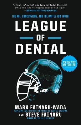 League of Denial - Mark Fainaru-Wada, Steve Fainaru