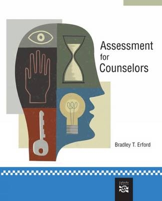 Assessment for Counselors - Bradley T. Erford