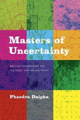 Masters of Uncertainty -  Phaedra Daipha