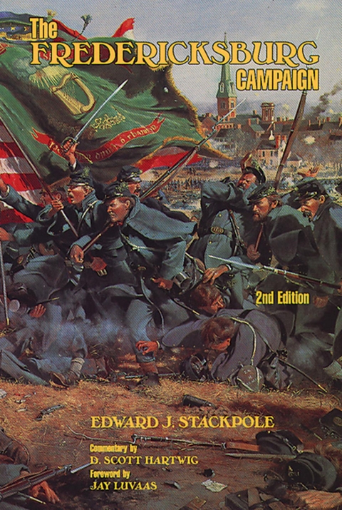 Fredericksburg Campaign -  Edward J. Stackpole