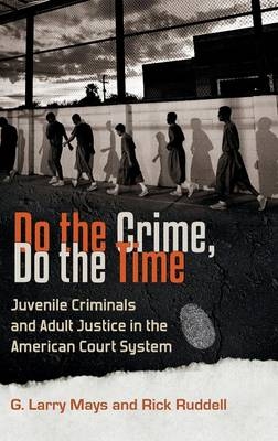 Do the Crime, Do the Time - G. Larry Mays, Rick Ruddell