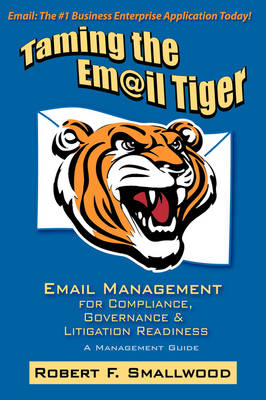 Taming the Email Tiger - Robert F Smallwood