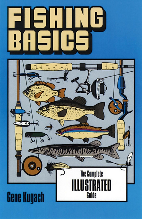 Fishing Basics -  Gene Kugach