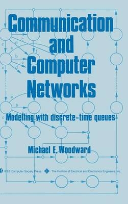 Communication and Computer Networks - Michael E. Woodward