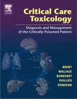 Critical Care Toxicology - Jeffrey Brent, Kevin L. Wallace, Keith K. Burkhart, Scott D. Phillips, J. Ward Donovan