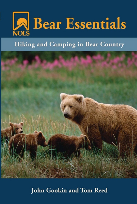 NOLS Bear Essentials -  John Gookin,  Tom Reed